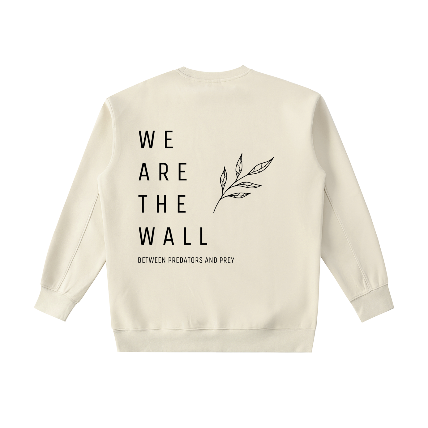 We are the wall - CREW NECK