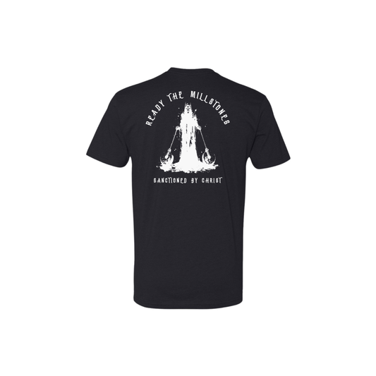Ready The Millstones - fitted tee