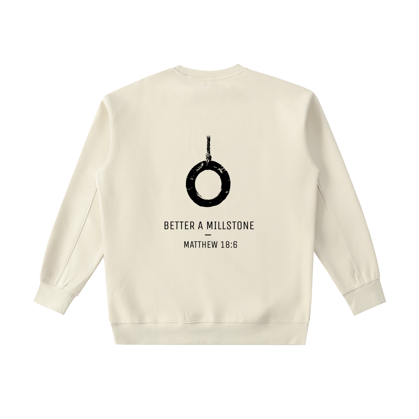 Better a millstone - CREW NECK