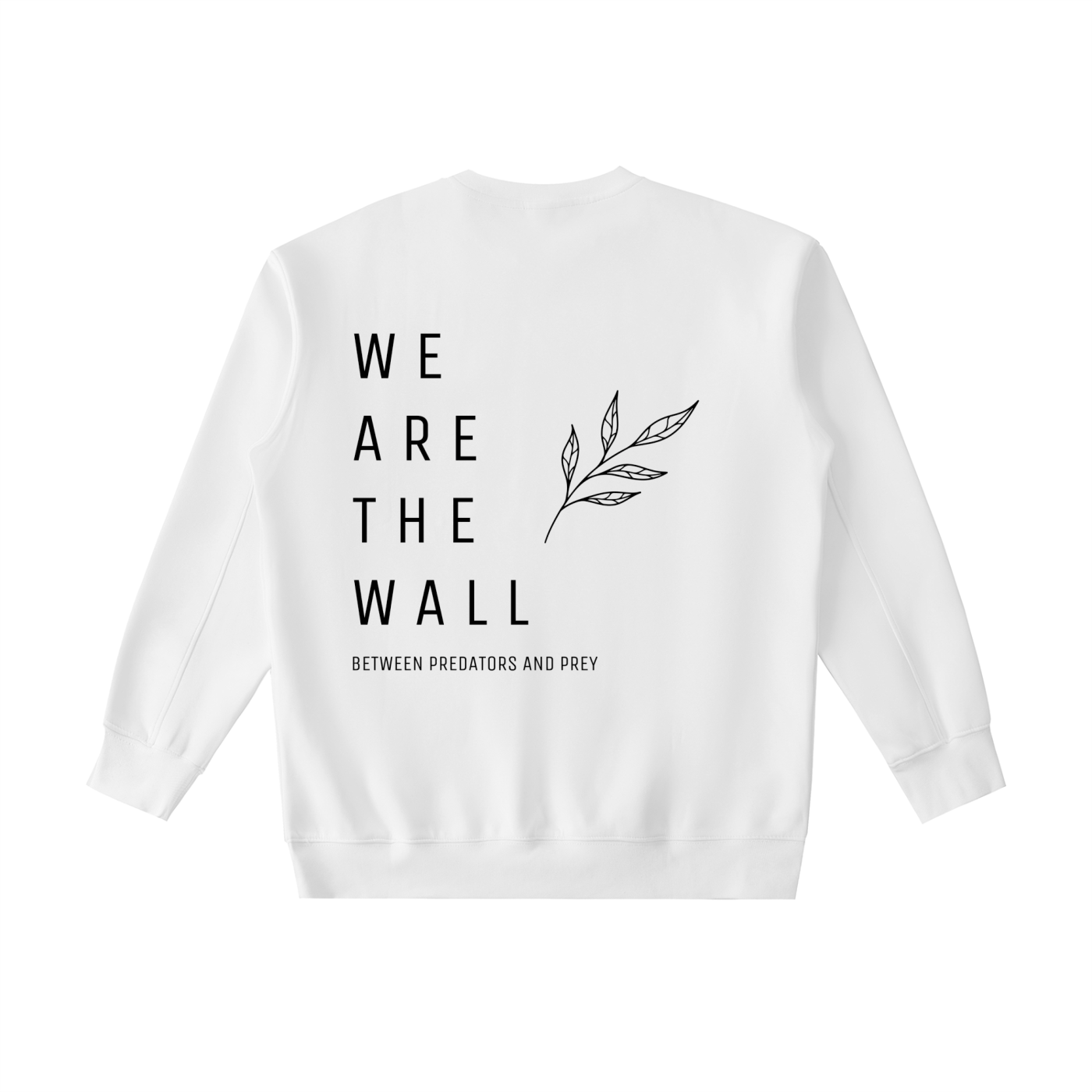 We are the wall - CREW NECK