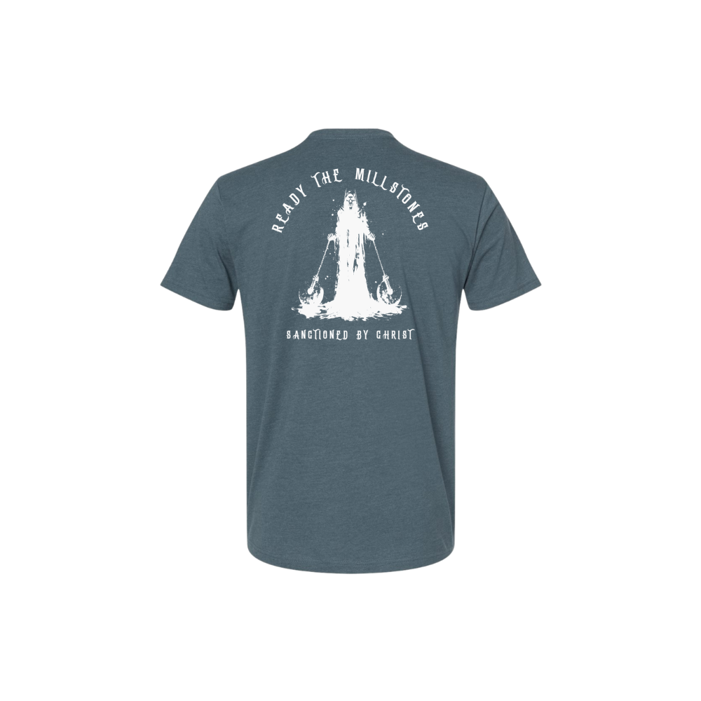 Ready The Millstones - fitted tee
