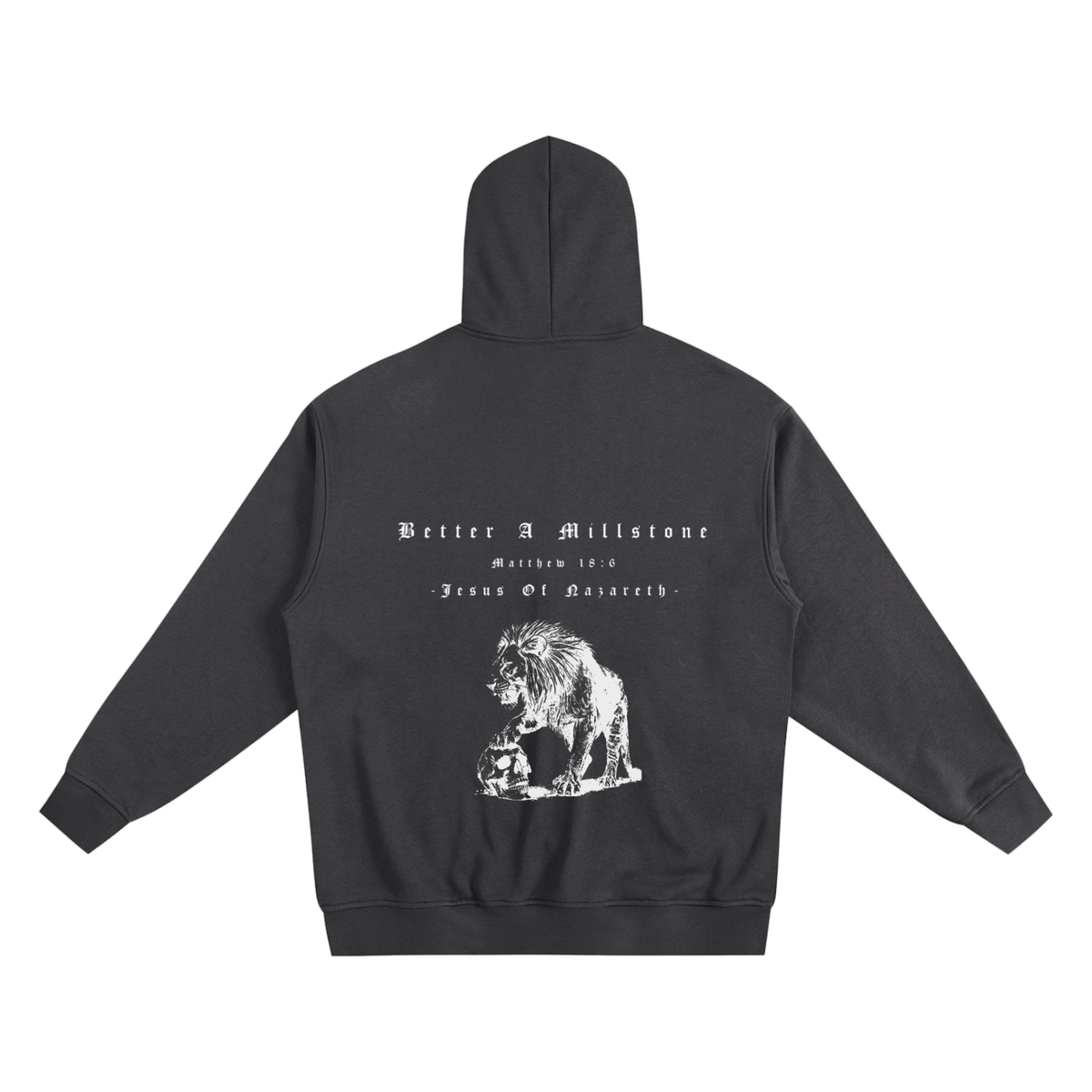 BETTER A MILLSTONE - ZIP UP HOODIE
