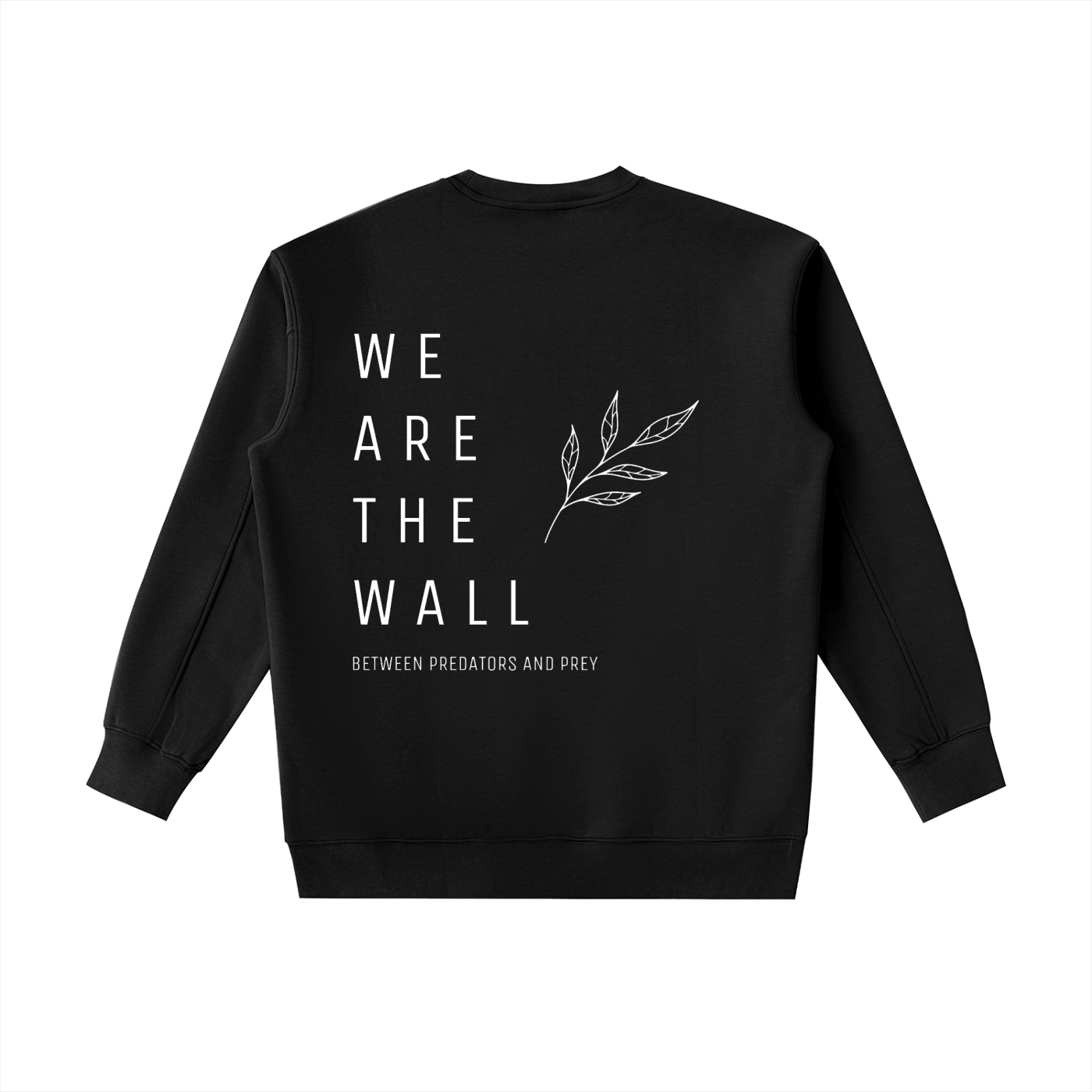We are the wall - CREW NECK