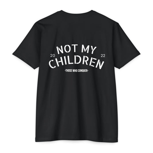 Not my Children - Tee