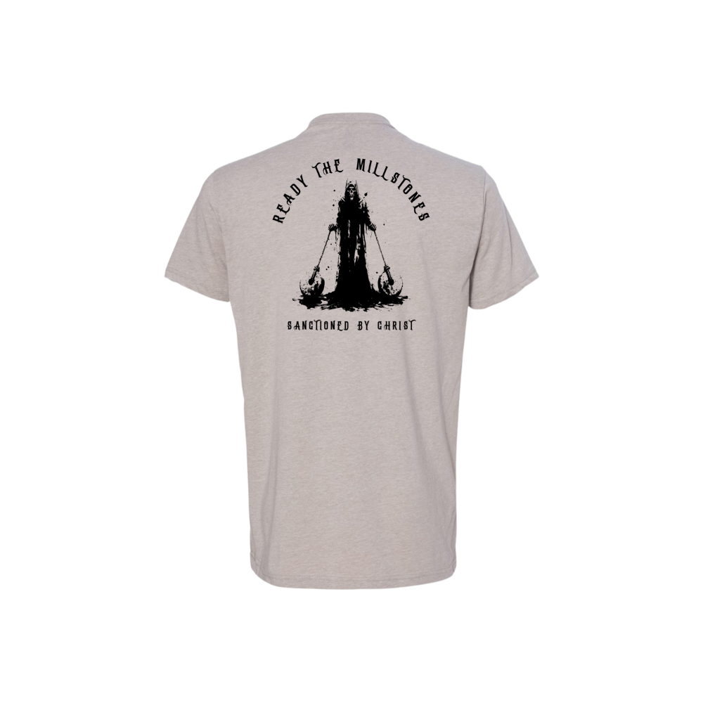 Ready The Millstones - fitted tee