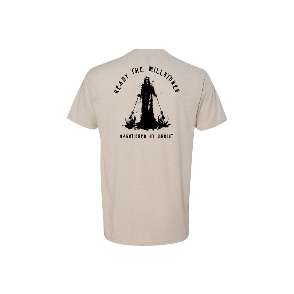 Ready The Millstones - fitted tee