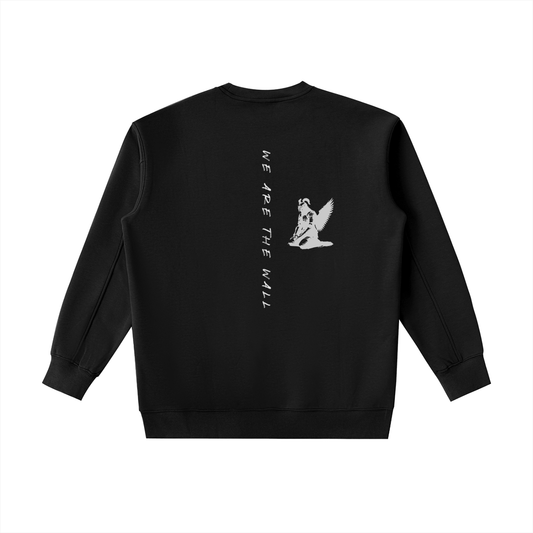 we are the wall - sweatshirt