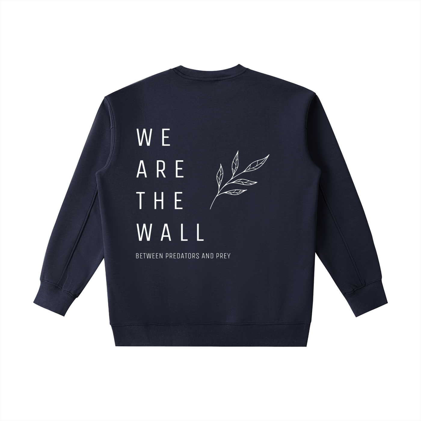 We are the wall - CREW NECK