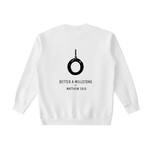 Better a millstone - CREW NECK